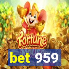 bet 959